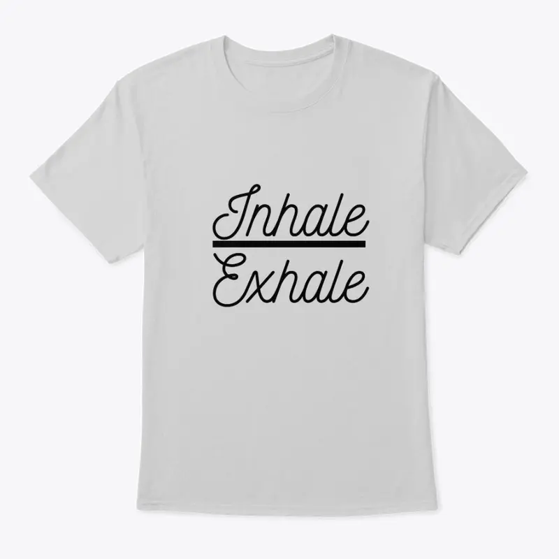 Inhale Exhale 