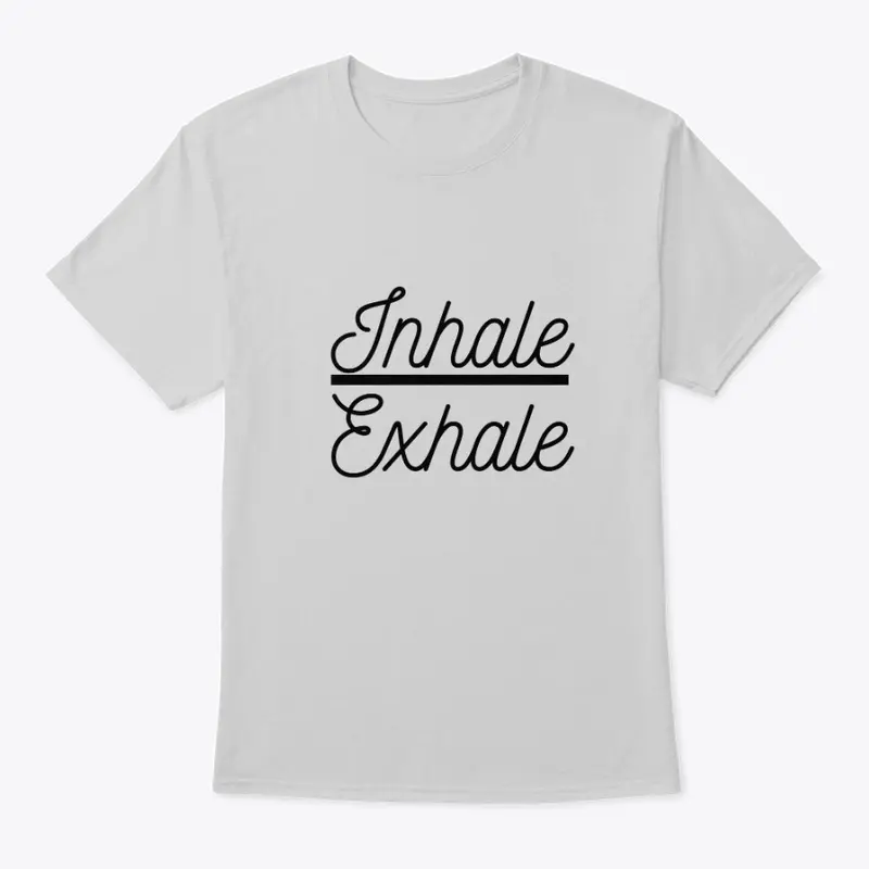 Inhale Exhale 